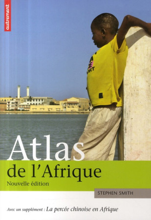 ATLAS DE L-AFRIQUE (NE) - SMITH STEPHEN - AUTREMENT