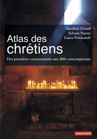 ATLAS DES CHRETIENS - COLLECTIF/GIRARD - Autrement