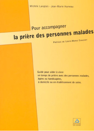 POUR ACCOMPAGNER LA PRIERE DES PERSONNES MA - HUMEAU-LANGLAIS - SIGNE