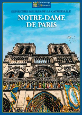 RICHES HEURES DE NOTRE-DAME DE PARIS (LES) - XXX - SIGNE