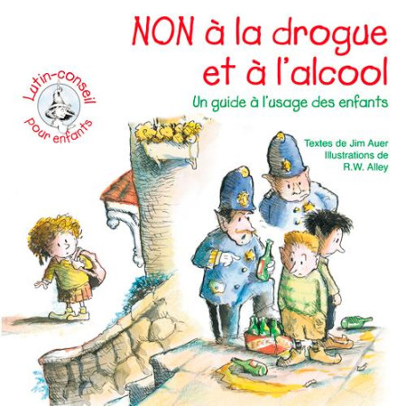 NON A LA DROGUE ET A L-ALCOOL - LUTIN CONSE IL - XXX - SIGNE