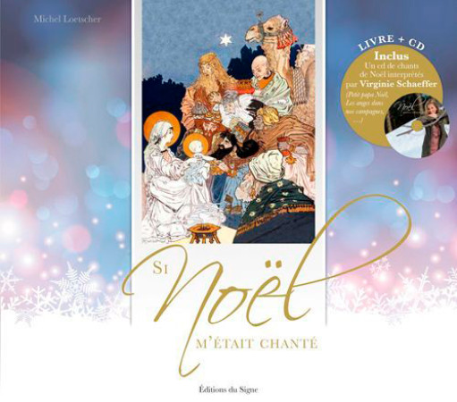 LIVRE + CD SI NOEL M'ETAIT CHANTE - XXX - SIGNE