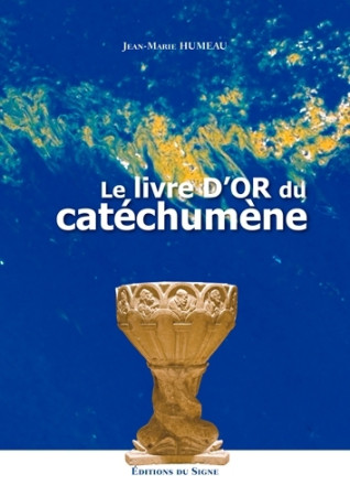 LIVRE D-OR DU CATECHUMENE - XXX - SIGNE