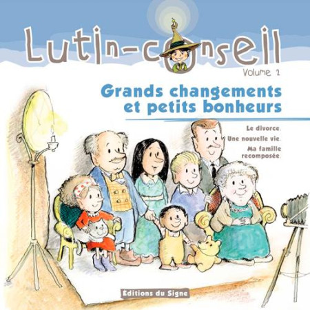 GRANDS CHANGEMENTS ET PETITS BONHEURS / LUTIN CONSEIL VOLUME 2 - ALLEY - SIGNE