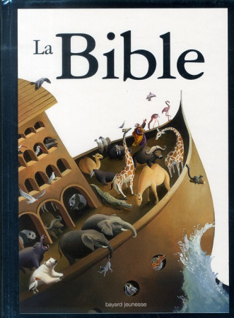 BIBLE (LA) - SEVIN MARC - BAYARD JEUNESSE