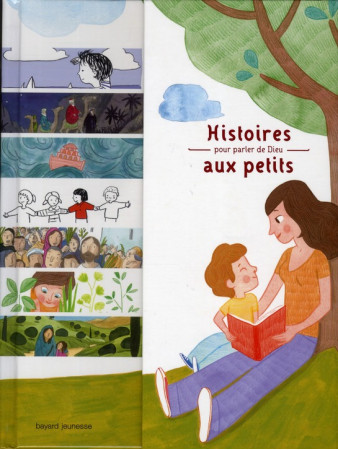 HISTOIRES POUR PARLER DE DIEU AUX PETITS - ALADJIDI VIRGINIE - BAYARD JEUNESSE