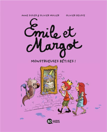 EMILE ET MARGOT T02 MONSTRUEUSES BETISES - MULLER/DIDIER/DELOYE - BAYARD JEUNESSE