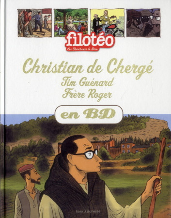 CHERCHEURS DE DIEU T24 DE CHERGE TIM GUENARD ET FRERE ROGER - JEANCOURT-GALIGNANI - Bayard Jeunesse