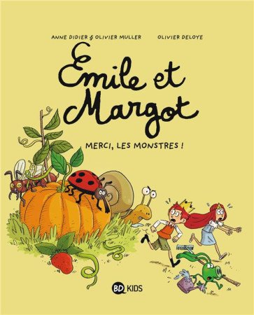 EMILE ET MARGOT T04 MERCI LES MONSTRES - DIDIER ANNE - BD Kids