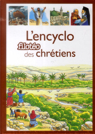 ENCYCLO DES CHRETIENS (L-) - REMOND-DAYLAC E. - Bayard Jeunesse