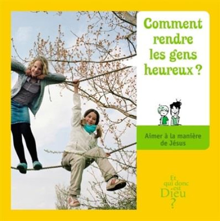 MODULE E4 - COMMENT RENDRE LES GENS HEUREUX - XXX - Bayard