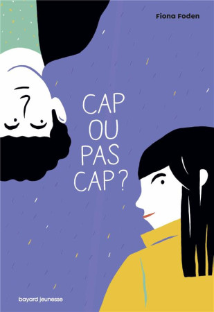 CAP OU PAS CAP? - FODEN FIONA - BAYARD JEUNESSE