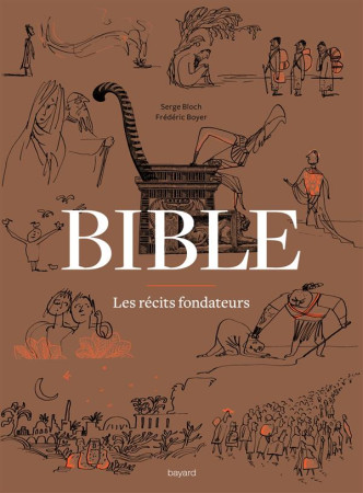 BIBLE - LES RECITS FONDATEURS - XXX - Bayard