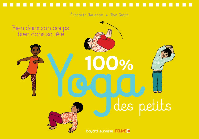 100  YOGA DES PETITS + DVD - Élisabeth Jouanne - BAYARD JEUNESSE