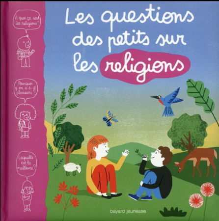 QUESTIONS DES PETITS SUR LES RELIGIONS - AUBINAIS-M+LAFFON-M - Bayard Jeunesse