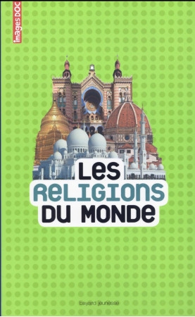 RELIGIONS DU MONDE NE - MIRZA SANDRINE - Bayard Jeunesse