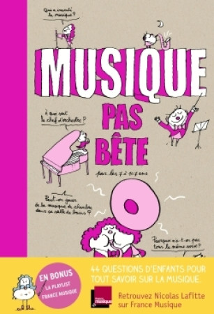 MUSIQUE PAS BETE - Nicolas Lafitte - BAYARD JEUNESSE