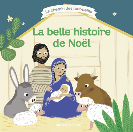 BELLE HISTOIRE DE NOEL - Katia Mrowiec-Philipon - BAYARD JEUNESSE