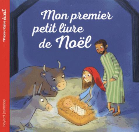 MON PREMIER PETIT LIVRE DE NOEL - DELVAL MARIE-HELENE - Bayard Jeunesse