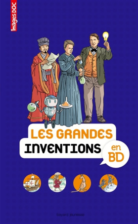 GRANDES INVENTIONS EN BD - VEILLON ET CREPON - BAYARD JEUNESSE