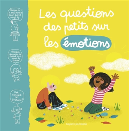 QUESTIONS DES PETITS SUR LES EMOTIONS - AUBINAIS/MICHAUD - BAYARD JEUNESSE