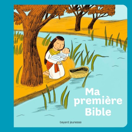 MA PREMIERE BIBLE NE - BOULET/GUILLEREY - BAYARD JEUNESSE