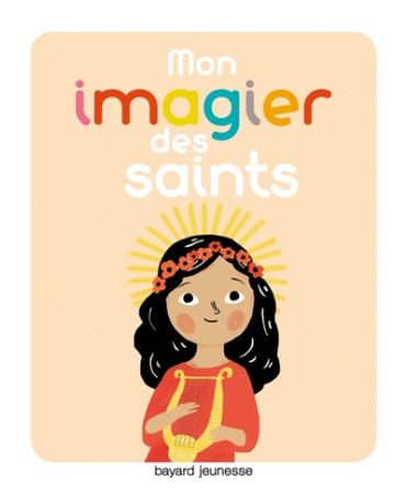 MON IMAGIER DES SAINTS - PARUIT MARIE - BAYARD JEUNESSE