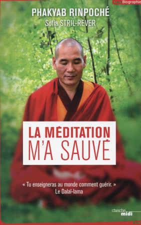 LA MEDITATION M-A SAUVE - PHAKYAB/STRIL-REVER - le Cherche Midi