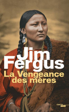 VENGEANCE DES MERES - FERGUS JIM - le Cherche Midi