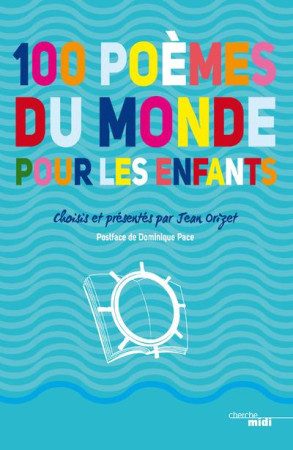 100 POEMES DU MONDE POUR LES ENFANTS - ORIZET JEAN - le Cherche Midi