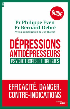 GUIDE DES ANTIDEPRESSEURS - EVEN/DEBRE - LE CHERCHE MIDI