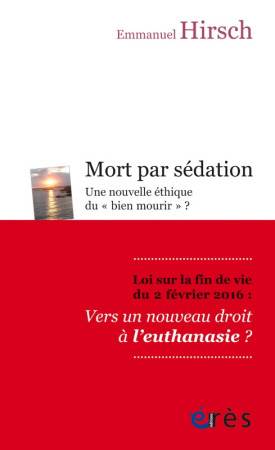 MORT PAR SEDATION - Emmanuel Hirsch - ERES