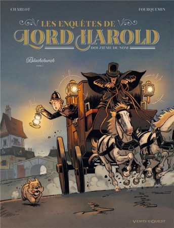 ENQUETES DE LORD HAROLD, DOUZIEME DU NOM - TOME 01 - BLACKCHURCH - CHARLOT/FOURQUEMIN - VENTS D'OUEST