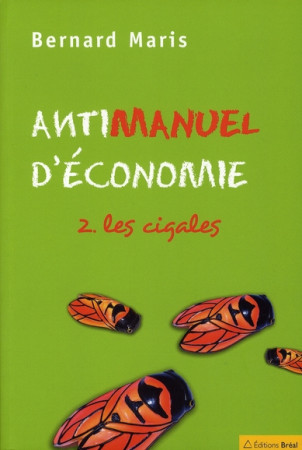 ANTIMANUEL D-ECONOMIE TOME II - MARIS BERNARD - BREAL