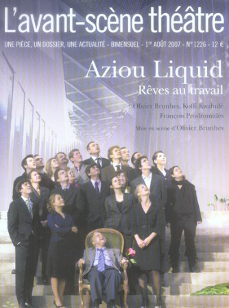 AZIOU LIQUID - BRUNHES OLIVIER - AVANT SCENE