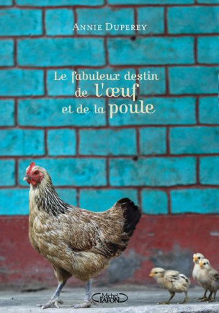 FABULEUX DESTIN DE L-OEUF ET DE LA POU - DUPEREY/SCHMITT - MICHEL LAFON