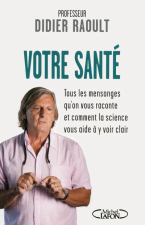 VOTRE SANTE - RAOULT DIDIER - M. Lafon