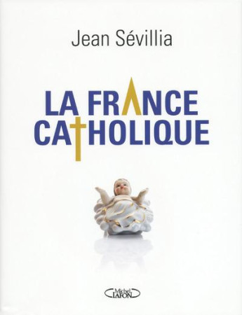 FRANCE CATHOLIQUE - SEVILLIA JEAN - M. Lafon