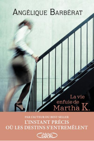 VIE ENFUIE DE MARTHA K. - BARBERAT ANGELIQUE - M. Lafon