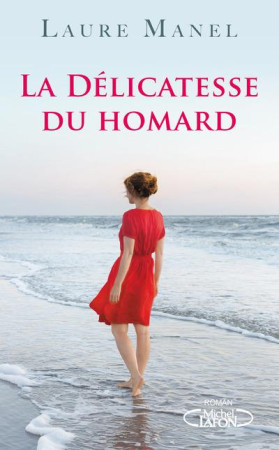 DELICATESSE DU HOMARD - MANEL LAURE - M. Lafon