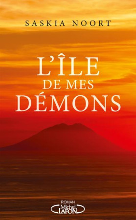 ILE DE MES DEMONS (L-) - NOORT SASKIA - MICHEL LAFON