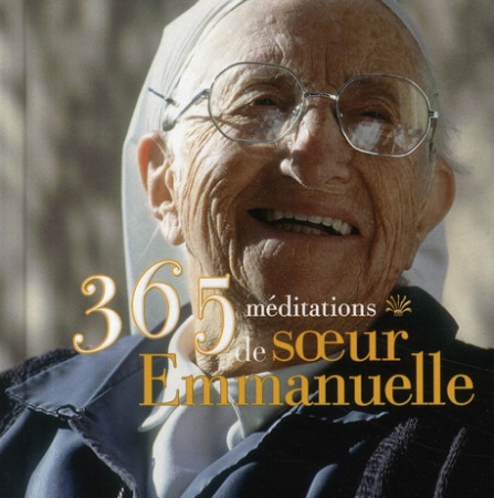 365 MEDITATIONS DE SOEUR EMMANUELLE - EMMANUELLE - PRESSES RENAISS