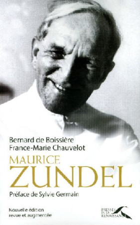 MAURICE ZUNDEL - BOISSIERE BERNARD DE - PRESSES RENAISS