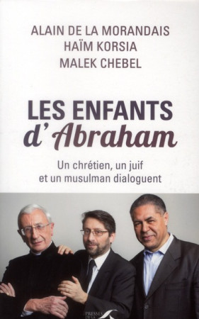 LES ENFANTS D-ABRAHAM - MAILLARD DE LA MORAN - PRESSES RENAISS