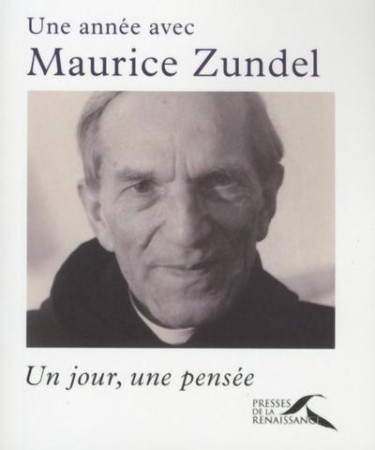 ANNEE AVEC MAURICE ZUNDEL - CHAUVELOT F-M. - Presses de la Renaissance