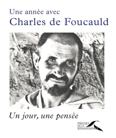 ANNEE AVEC CHARLES DE FOUCAULD - ANTIER JEAN-JACQUES - Presses de la Renaissance