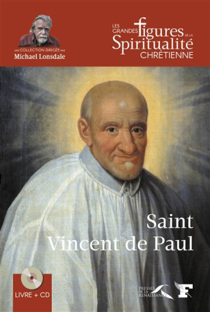 SAINT VINCENT DE PAUL - GUILLAUME M-J. - PRESSES RENAISS