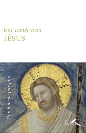 UNE ANNEE AVEC JESUS - NOUVELLE EDITION - REMOND CHRISTOPHE - PRESSES RENAISS