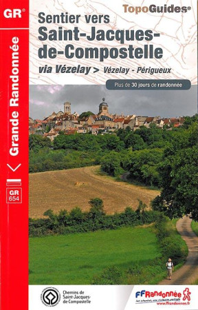 ST-JACQ VEZELAY-PERIGUEUX 2015 89-58-18-36- 23-87-24-GR-6542 - COLLECTIF - Fédération française de la randonnée