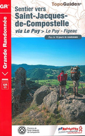 SAINT JACQUES LE PUY FIGEAC 2017 -43-48-12-46- GR - 651 - COLLECTIF - Fédération française de la randonnée